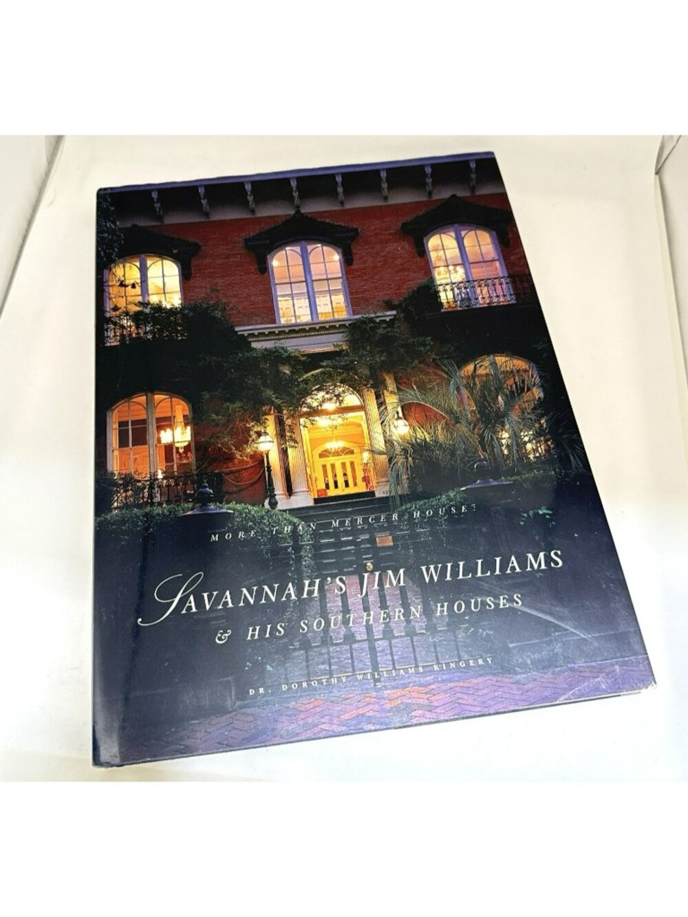 Savannah's Jim Williams and His Southern Houses *SIGNED* Kingery 1996 Georgia